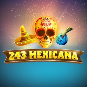 Pacanele gratis: 243 Mexicana