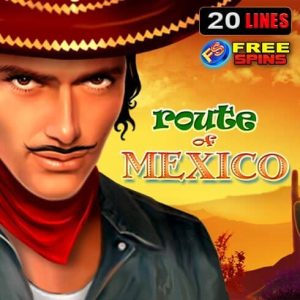 Pacanele gratis Route of Mexico