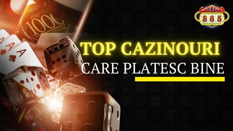 Top cazinouri online care plătesc bine în România
