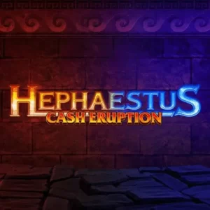 Cash Eruption Hephaestus Gratis Demo Online
