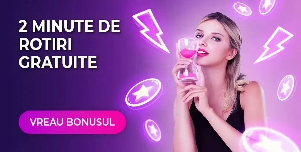 2 minute de Rotiri Gratuite nelimitate în fiecare zi