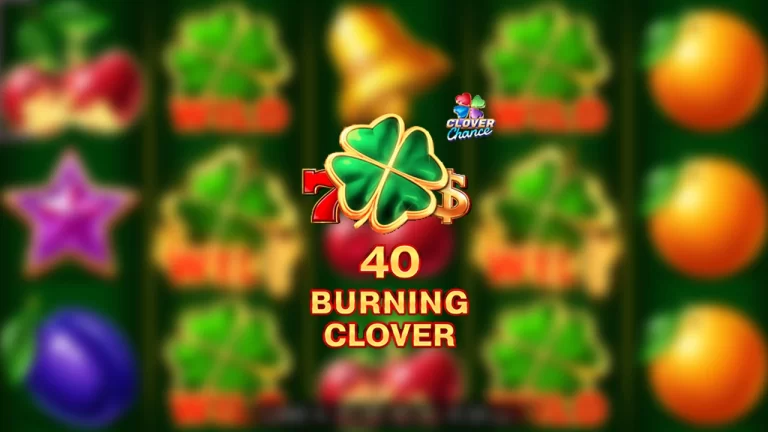 Câștigă 75 Rotiri Gratuite la 40 Burning Clover Clover Chance