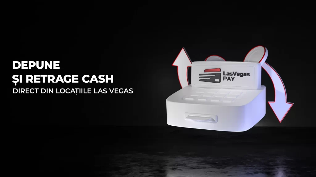 Depuneri în Agențiile Las Vegas din Țară