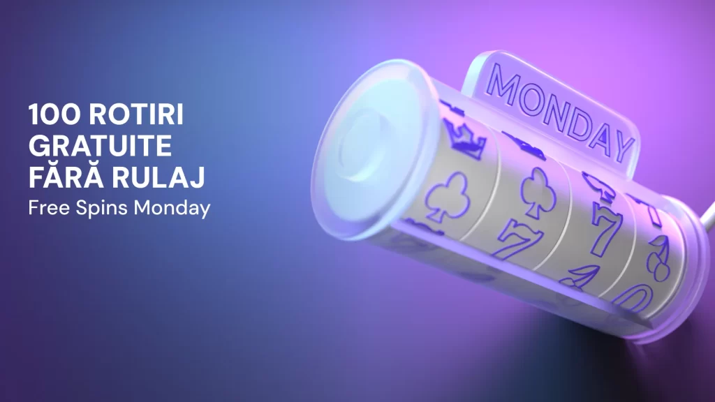 100 Rotiri Gratuite Fără Rulaj – Free Spins Monday