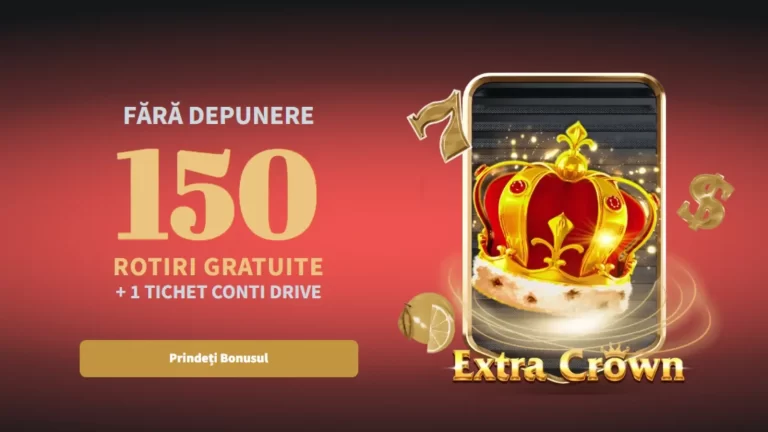 ContiCazino Bonus Fără Depunere – 150 Rotiri Gratuite la Extra Crown + 1 Tichet Conti Drive
