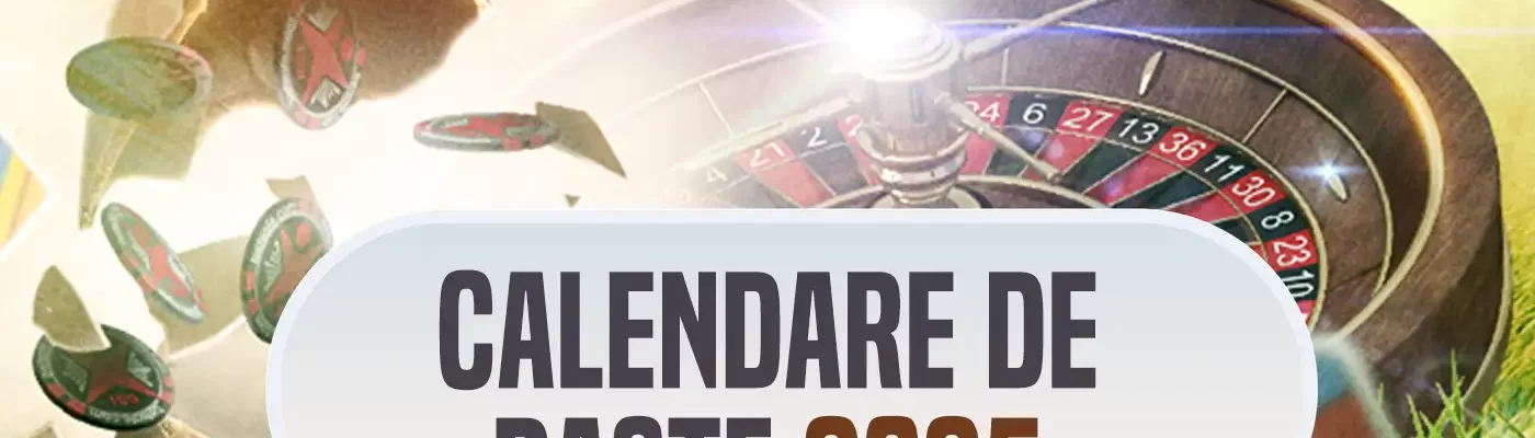 Top Calendare Paste Casino 2025
