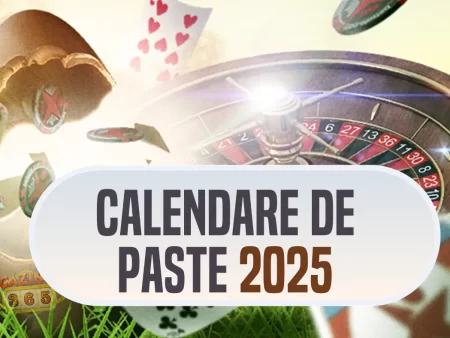 Top Calendare Paste Casino 2025